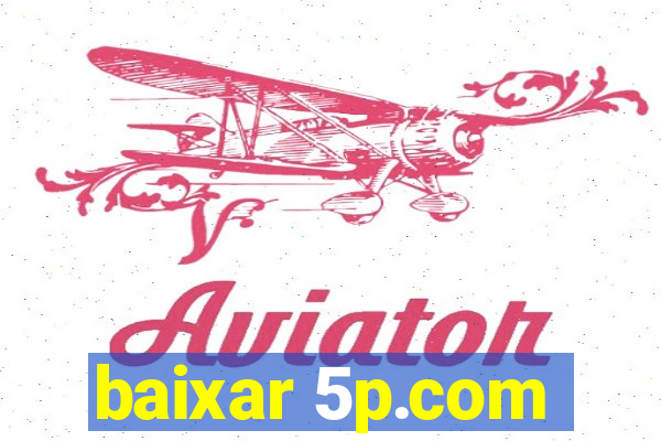 baixar 5p.com